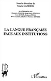 Marie Landick - La langue française face aux institutions.