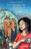 Marig Ohanian - Le voyage de Sibil en Grèce.