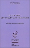Martine Boutary et  Collectif - TIC et PME : des usages aux stratégies.