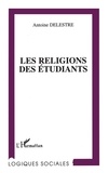 Antoine Delestre - Les religions des étudiants.
