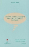 Jacques Aben - Gestion et financement des collectivités locales.