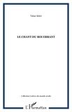 Tahar Bekri - Le chant du roi errant.