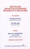 Hervé de Charette et Dominique Paillé - Recycler pour une économie durable et solidaire - Colloque du 16 juin 2003.