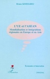 Bruno Kermarec - L'UE et l'ASEAN - Mondialisation et intégrations régionales en Europe et en Asie.