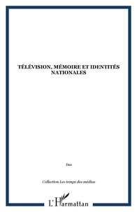  INA - Télévision, mémoire et identités nationales.
