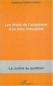Frédérique Cohet - Les droits de l'acquéreur d'un bien immobilier.