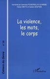 Dominique Fougeyrollas-Schwebel et Héléna Hirata - Cahiers du genre N° 35, 2003 : La violence, les mots, le corps.