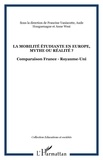 Francine Vaniscotte et Anne West - La mobilité étudiante en Europe, mythe ou réalité ? - Comparaison France - Royaume-Uni.