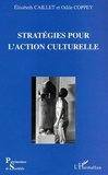 Elisabeth Caillet et Odile Coppey - Stratégies pour l'action culturelle.