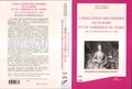  Collectif - L'éducation des femmes en Europe et en Amérique du Nord de la Renaissance à 1848 - Réalités et représentations.