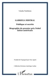 Volodia Teitelboim - Gabriela Mistral publique et secrète - Biographie du premier prix Nobel latino-américain.