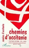  XXX - Chemins d'occitanie-Camins d'occitania - Politique Occitane 1974-2000.