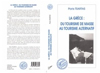 Paris Tsartas - La Grèce, du tourisme de masse au tourisme alternatif.