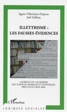 Agnès Villechaise-Dupont et Joël Zaffran - Illettrisme : les fausses évidences.