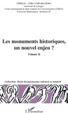 Michel Prieur et Dominique Audrerie - Les monuments historiques, un nouvel enjeu ? Volume 2 - Actes du colloque Limoges, 29-30 octobre 2003.