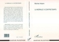 Michel Adam - La morale à contre-temps.