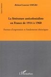  Anonyme - La littérature anticolonialiste en France de 1914 à 1960.