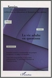 Jean-Pierre Boutinet et Pierre Dominicé - Savoirs N° 4, 2004 : La vie adulte en questions.