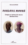 Bernard Zongo - Parlons mooré - Langue et culture des mossis, Burkina-Faso.