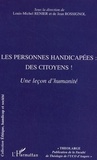 Louis-Michel Renier - Les personnes handicapées : des citoyens ! - Une leçon d'humanité.