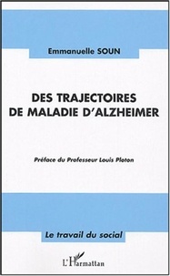 Emmanuelle Soun - Des trajectoires de maladie d'Alzheimer.