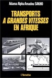  XXX - Transports à grande vitesse en Afrique.