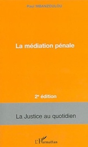 Paul Mbanzoulou - La médiation pénale.