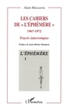 Alain Mascarou - Les cahiers de "l'Ephémère" 1967-1972 - Tracés interrompus.