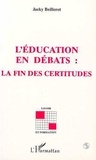 Jacky Beillerot - L'éducation en débats - La fin des certitudes.