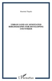 Maurizio Tiepolo - Urban land an annotated bibliography for developing countries.