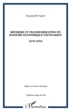 Emmanuel Paquet - Réforme et transformation du système économique vietnamien - 1979-2002.