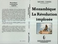Michel Cahen - Mozambique - La révolution implosée.