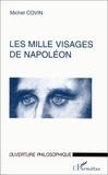 Michel Covin - Les mille visages de Napoléon.