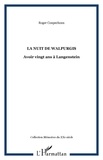 Roger Coupechoux - La nuit de Walpurgis - Avoir vingt ans à Langenstein.