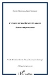Laure Neumayer et Dorota Dakowoska - Politique européenne N° 15, Hiver 2005 : L'Union européenne élargie - Acteurs et processus.