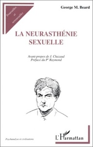 George-M Beard - La neurasthénie sexuelle.