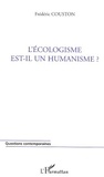 Frédéric Couston - L'écologisme est-il un humanisme ?.