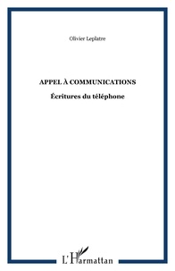 Olivier Leplâtre - Appel à communications - Ecritures du téléphone.
