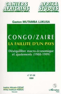  Collectif - Congo-Zaire, la faillite d'un pays - Déséquilibre macro-économique et ajustements, 1988-1999.