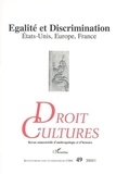 Chantal Kourilsky-Augeven et Anne Deysine - Droit et cultures N° 49 : Egalité et Discrimination - Etats-Unis, Europe, France.