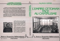 Seyfettin Gürsel - L'empire ottoman face au capitalisme.