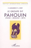Jacques Binet et Pierre Alexandre - Le groupe dit Pahouin (Fang - Boulou - Beti).