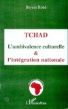 Beyem Rone - Tchad. - L'ambivalence culturelle et l'intégration nationale.