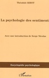 Théodule Ribot - La psychologie des sentiments.