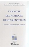 Dominique Fablet et  Collectif - L'analyse des pratiques professionnelles - Edition 2000.