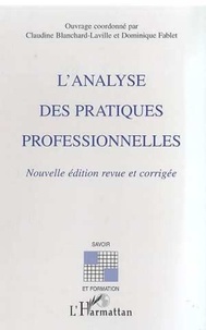 Dominique Fablet et  Collectif - L'analyse des pratiques professionnelles - Edition 2000.