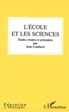 Jean Lombard - L'école et les sciences.