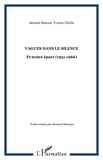 Bernard Banoun et Yvonne Chiche - Vagues dans le silence - Et textes épars (1951-1966).