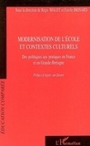 Régis Malet et Estelle Brisard - Modernisation de l'école et contextes culturels - Des politiques aux pratiques en France et en Grande-Bretagne.