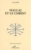 Jad Hatem - Hallaj et le Christ.